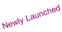 Newly Launched