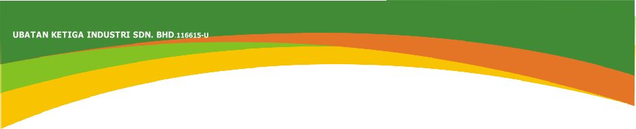 UBATAN KETIGA INDUSTRI SDN. BHD.116615-U
